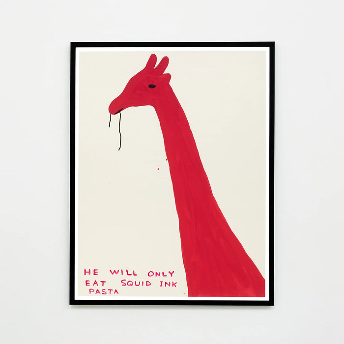 photo of a framed david shrigley art print featuring a large red giraffe with a black noodle in its mouth, with red text stating 'HE WILL ONLY EAT SQUID INK PASTA'. Buy David Shrigley, David Shrigley Prints, David Shrigley art, David Shrigley poster, david shrigley art prints