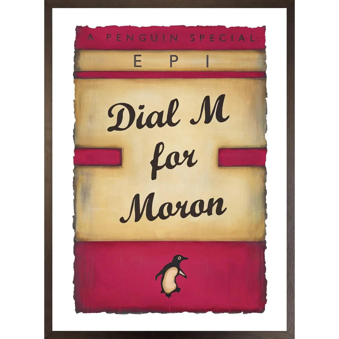 Magenta Epi Print in a book cover style which says Dial M For Moron with a penguin on the bottom in the middle